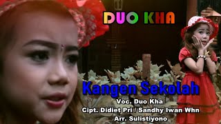 KANGEN SEKOLAH - DUO KHA ( Video Musik )