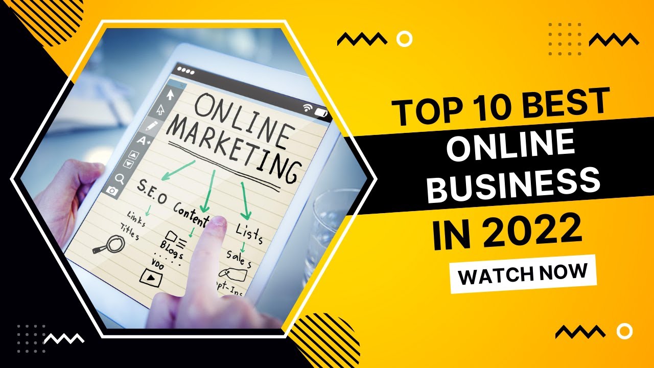 top 10 online business ideas 2022