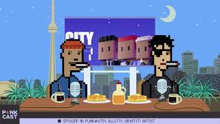 Punkcast Origins E16 Punk4751, All City, Graffiti Artist Canada