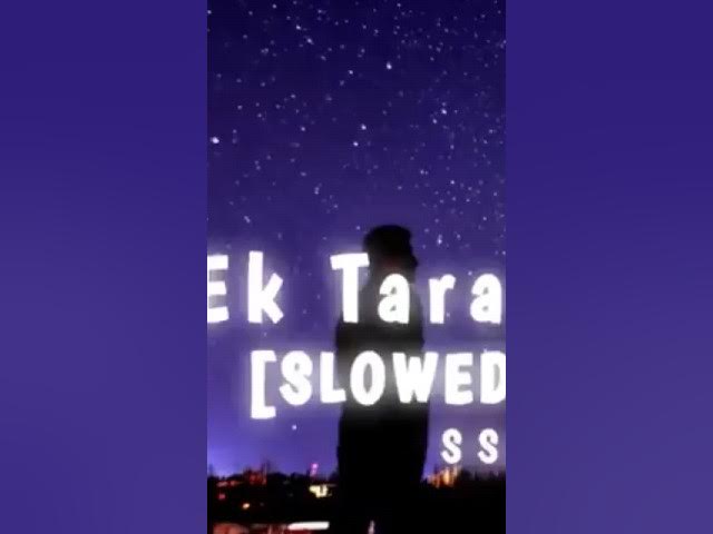 Ek_tara_kismat_da_lofi_song | Slowed+Reverb Ek Tara Kismat Da #lofisong #lofivideosong