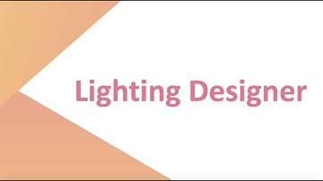 Lighting Designer Introduction