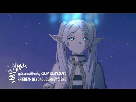 Frieren- Beyond Journey's End | Epic Soundtrack