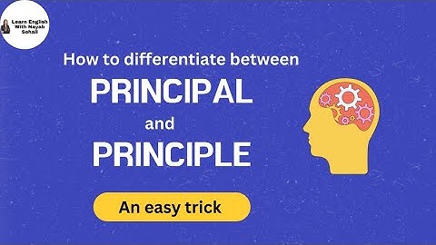 Principal vs Principle: Easy Way to Remember the Difference