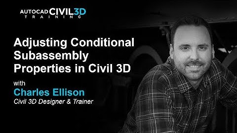 Adjusting Conditional Subassembly Properties