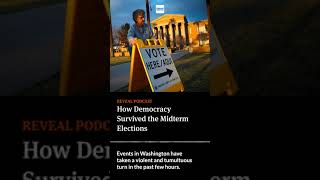 How Democracy Survived the Midterm Elections [Reveal #podcast] #shorts #news