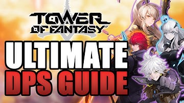 TOWER OF FANTASY DAMAGE GUIDE! Take Your DPS To The NEXT LEVEL With These Tips & Tricks!