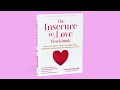 The Insecure in Love Workbook -- Book Trailer