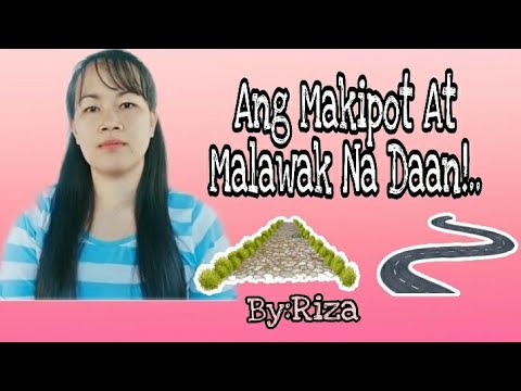 Ang Makipot At Malawak Na Daan