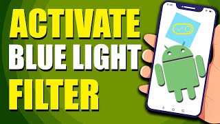 How To Activate Blue Light Filter In Android (Easy Way) screenshot 3
