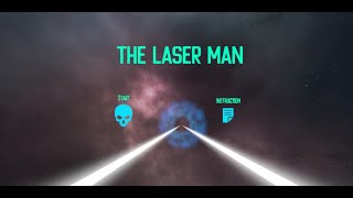 The Laser Man Demo Video