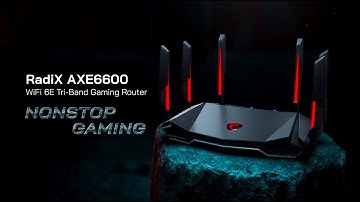 RadiX AXE6600 WiFi 6E Tri-Band Gaming Router - NONSTOP GAMING | Networking | MSI