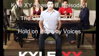 Kyle XY Season 6 Episode 1, The Categories of Life, Hold on Hope Kyle XY Season 6 Episode 1, The Categories of Life, Hold on Hope