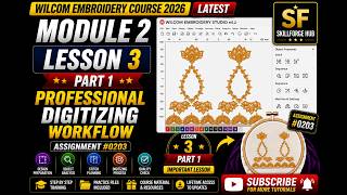Wilcom Embroidery Course 2026 | Module 2 - Lesson 3 | Digitizing Workflow Object Resizing Sketching