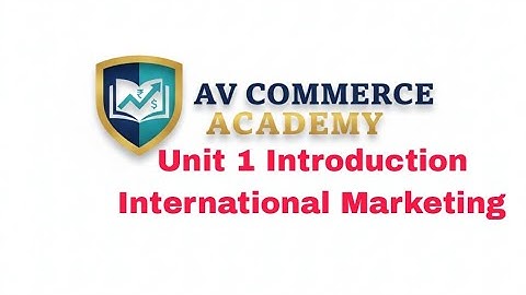 Unit 1 International Marketing Notes SEP B.com 3 #education #motivation #music #subscribe #success 