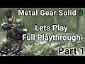 Metal gear solid 3 snake eater  full playthrough  all cutscenes  lets play  part 1