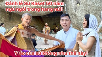 NTN CÙNG PHONG BỤI ĐI THÁI LAN ĐẢNH LỄ SƯ KASET ẨN TU 50 NĂM VÀ SỰ KHÁC BIỆT VỀ Y ÁO CỦA VỊ CHÂN TU?