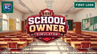 STEAM NEXT FEST - School Owner Simulator: Uh, What Exactly Are We Doing Here?!