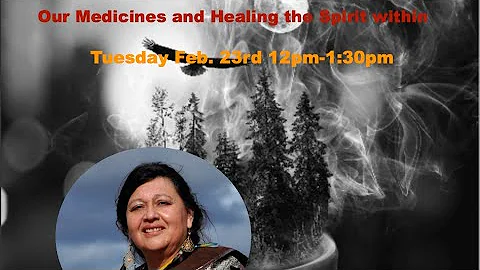 Our Medicines and Healing the Spirit Within with Gail Whitlow