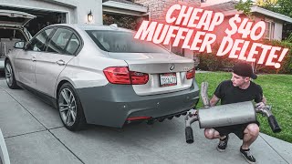 CHEAP $40 MUFFLER DELETE ON MY BMW 335I! (DIY)