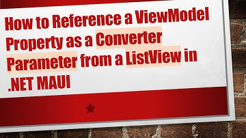 How to Reference a ViewModel Property as a Converter Parameter from a ListView in .NET MAUI