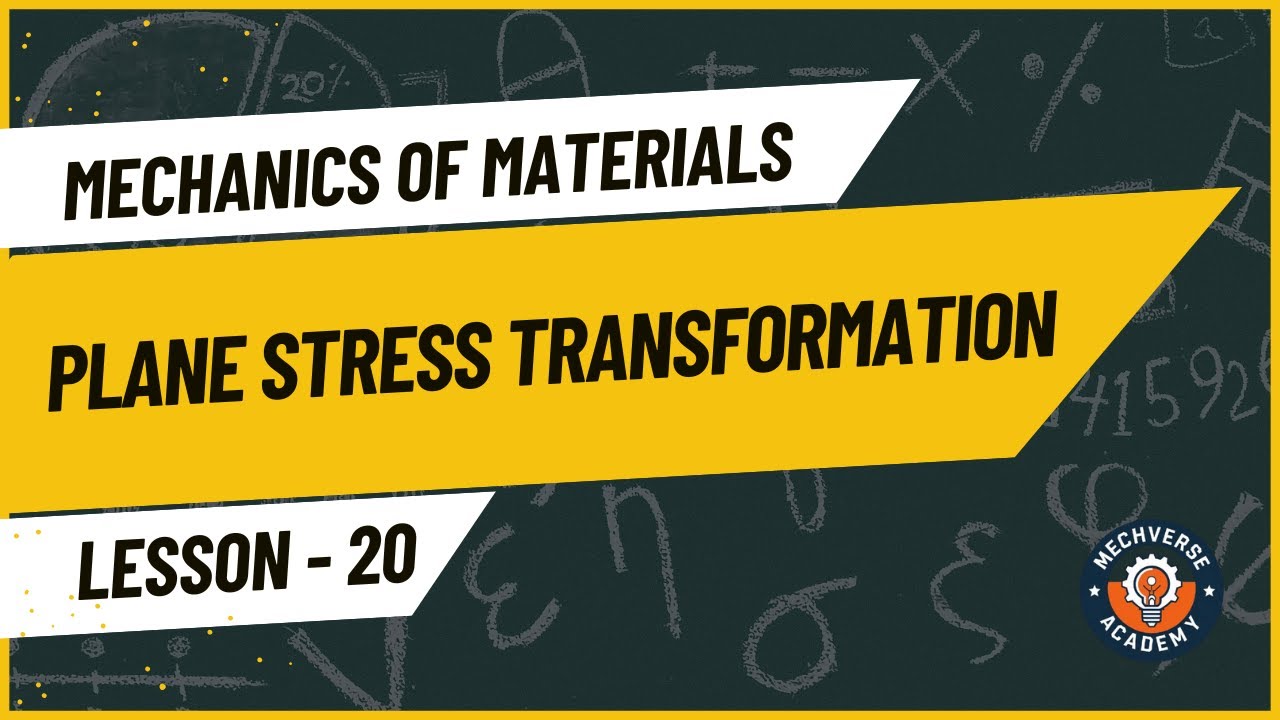 Lecture 20 | Plane Stress Transformation | Mechanics of Materials - YouTube