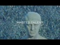 Wasted talent  an introduction