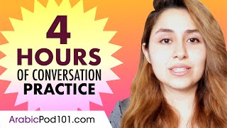 4 Hours of Arabic Conversation Practice  Improve Speaking Skills