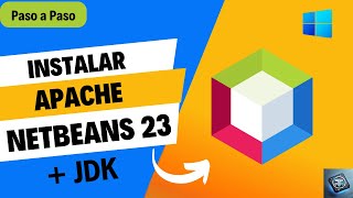 Cómo Descargar e Instalar Apache NetBeans 23 y JDK | Guía Paso a Paso (Actualizado)