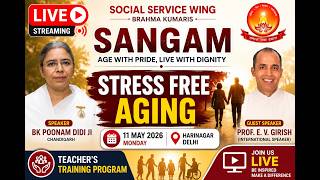 Stress Free Aging BK Poonam Didi Ji (Chandigarh) 11.45 , 11-05-2026