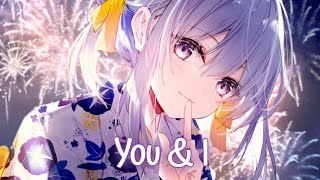 Nightcore - You \u0026 I (Lyrics) (Culture Code ft. Alexis Donn)