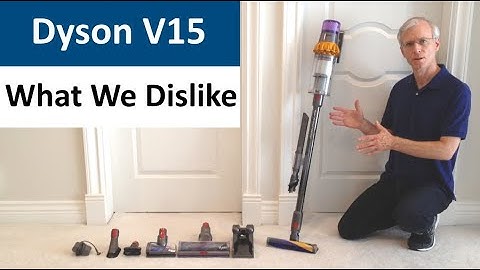 Dyson V15 Detect - What We Dislike