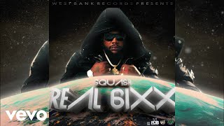 Squash, West Bank Records - Real 6ixx | Official Audio