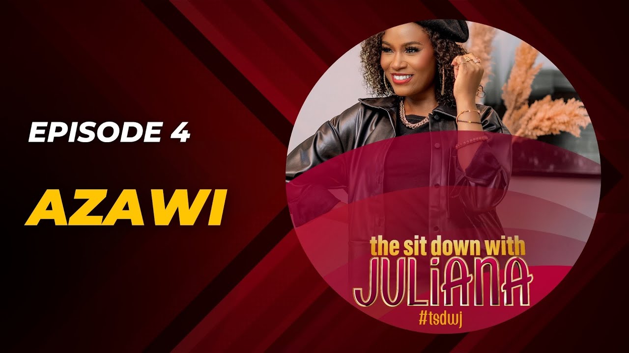 The Sit Down with Juliana Episode 4  Azawi