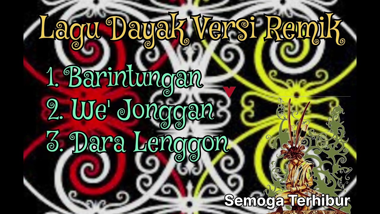 Lagu Dayak Versi Remik