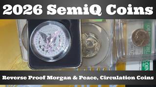 2026 Semiquincentennial (SemiQ) Coins - Reverse Proof Morgan & Peace, Slabbed Circulation Coins