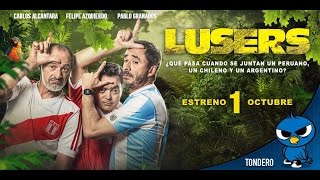 LUSERS - Tráiler (Oficial PERÚ Tondero)