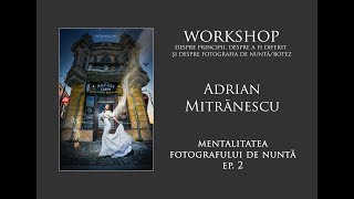 Workshop fotografie de nunta - Ploiesti ep. 2 screenshot 5