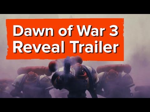 Dawn of War 3 Reveal Trailer