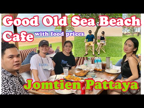 BEACHSIDE DINING AT GOOD OLD SEA CAFE AT BOTANY BEACH RESORT JOMTIEN PATTAYA