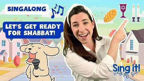 Get Ready for Shabbat Singalong with Ms. Sara, Jewish Toddler Learning, Hebrew Singalong