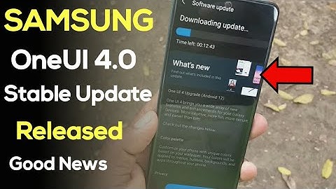 Samsung OneUI 4.0 Android 12 Stable Update Released  - S20Fe A51 A52 A52S A72 A32