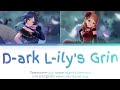 【Game ver】D-ark L-ily&#39;s Grin || Monochrome Lily モノクロームリリィ || Starlight Stage デレステ ♫ LYRICS