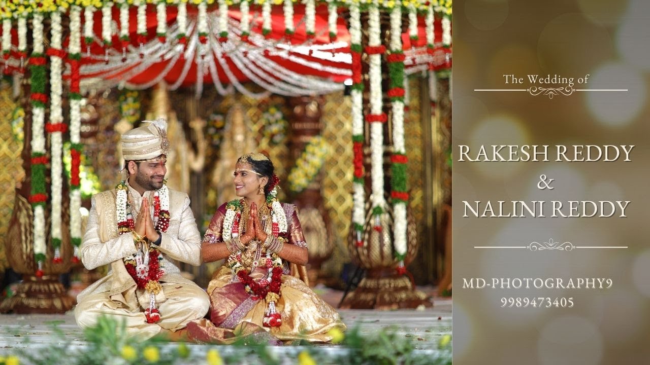 Nalini Reddy RAKESH REDDY - NALINI REDDY || WEDDING || MD - PHOTOGRAPHY9 - YouTube