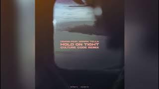 Download lagu Hoang feat. Donna Tella - Hold On Tight (Culture Code Remix)