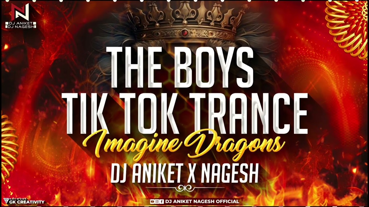 Imagine Dragons   The Boys Trance III Got This Feeling Dj Aniket  Nagesh   Tik Tok Songopus