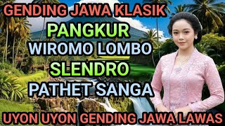 Nglaras Gending Jawa Klasik  Pangkur  Wiromo Lombo  Uyon Uyon Gending Jawa Lawas