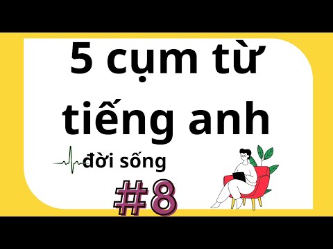 Video: Những Cụm Từ Nào Từ 