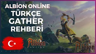 Türkçe Gather Rehberi Albion Online