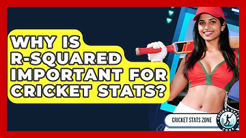 Why Is R-squared Important For Cricket Stats? - Cricket Stats Zone