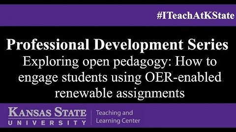 Exploring open pedagogy: How to engage students using OER enabled renewable assignments